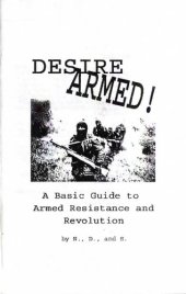 book Desire Armed! A Basic Guide to Armed Resistance and Revolution