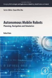 book Autonomous Mobile Robots: Planning, Navigation and Simulation