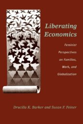 book Liberating economics: feminist perspectives on families, work, and globalization