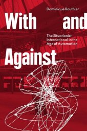 book With and Against: the Situationist International in the Age of Automation