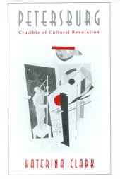 book Petersburg, crucible of cultural revolution