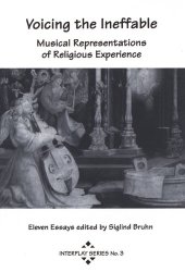 book Voicing the ineffable: musical representations of religious experience