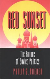 book Red sunset: the failure of Soviet politics