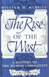 book The rise of the West: a history of the human community: with a retrospective essay