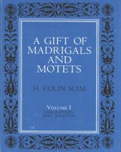 book A gift of madrigals and motets, Vol. 1