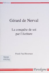 book Gérard de Nerval : la conquête de soi par l'écriture