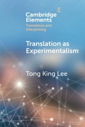 book Translation as Experimentalism: Exploring Play in Poetics (Elements in Translation and Interpreting)