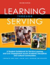 book Learning Through Serving: A Student Guidebook for Service-Learning and Civic Engagement Across Academic Disciplines and Cultural Communities