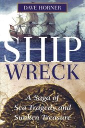 book Shipwreck: A Saga of Sea Tragedy and Sunken Treasure