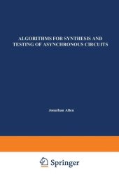 book Algorithms for Synthesis and Testing of Asynchronous Circuits