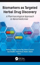 book Biomarkers as Targeted Herbal Drug Discovery: A Pharmacological Approach to Nanomedicines