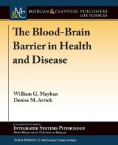 book The Blood-Brain Barrier in Health and Disease (Colloquium Integrated Systems Physiology: From Molecule to Function to Disease)