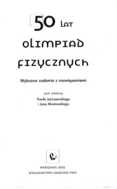 book 50 lat olimpiad fizycznych : wybrane zadania z rozwiązaniami