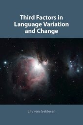 book Third Factors in Language Variation and Change