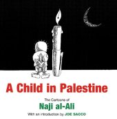 book A Child in Palestine: The Cartoons of Naji al-Ali