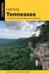 book Hiking Tennessee: A Guide to the State's Greatest Hiking Adventures