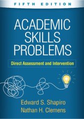 book Academic Skills Problems: Direct Assessment and Intervention