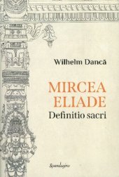 book Mircea Eliade: definitio sacri