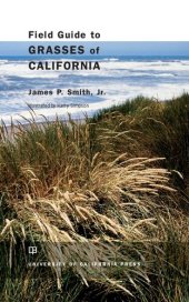 book Field Guide to Grasses of California (California Natural History Guides)