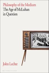 book Philosophy of the Medium: The Age of McLuhan in Question