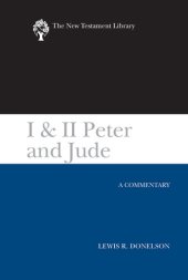 book I & II Peter and Jude (2010): A Commentary