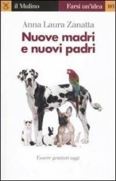 book Nuove madri e nuovi padri. Essere genitori oggi