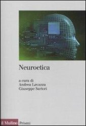 book Neuroetica. Scienze del cervello, filosofia e libero arbitrio