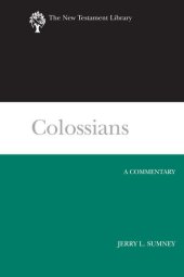 book Colossians: A Commentary (The New Testament Library)