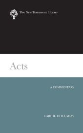 book Acts: A Commentary (The New Testament Library)