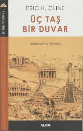 book Üç Taş Duvar Bir Duvar Arkeolojinin Öyküsü