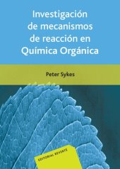 book Investigación de mecanismos de reacción en química orgánica