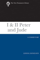 book I & II Peter and Jude: A Commentary (The New Testament Library)