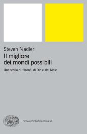 book Il migliore dei mondi possibili. Una storia di filosofi, di Dio e del Male