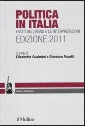 book Politica in Italia. I fatti dell'anno e le interpretazioni (2011)