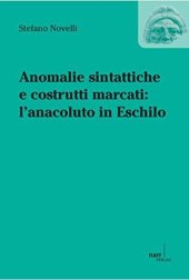 book Anomalie sintattiche e costrutti marcati: l anacoluto in Eschilo