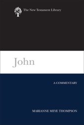 book John: A Commentary (New Testament Library)