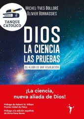 book Dios - La ciencia - Las pruebas: El albor de una revolución