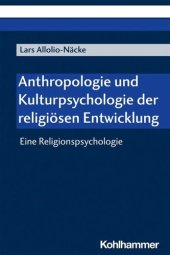 book Anthropologie und Kulturpsychologie der religiösen Entwicklung: Eine Religionspsychologie