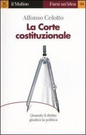 book La Corte costituzionale. Quando il diritto giudica la politica