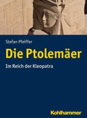 book Die Ptolemäer: Im Reich der Kleopatra