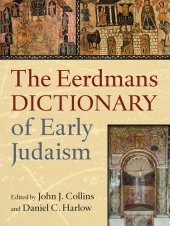 book The Eerdmans Dictionary of Early Judaism