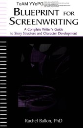 book Blueprint for Screenwriting: A Complete Writer's Guide to Story Structure and Character Development