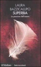 book Superbia. La passione dell'essere. I 7 vizi capitali