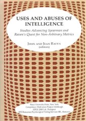 book Uses and Abuses of Intelligence: Studies Advancing Spearman and Raven's Quest for Non-arbitrary Metrics