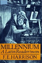 book Millennium: A Latin Reader (A.D. 374-1374)