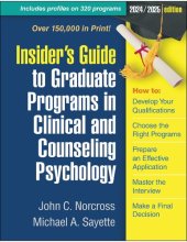 book Insider's Guide to Graduate Programs in Clinical and Counseling Psychology (Insider's Guide To Graduate Programs In Clinical and Psychology)