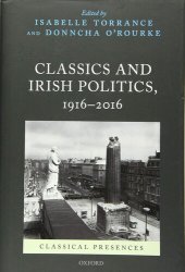 book Classics and Irish Politics, 1916-2016 (Classical Presences)