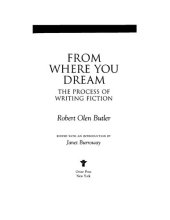 book From Where You Dream: The Process of Writing Fiction