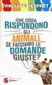 book Che cosa rispondono gli animali... se facciamo le domande giuste?