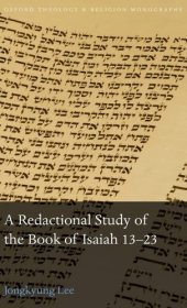 book A Redactional Study of the Book of Isaiah 13-23 (Oxford Theology and Religion Monographs)